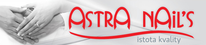 Astra Nail's - istota kvality